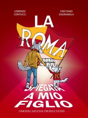 cover image of La Roma spiegata a mio figlio